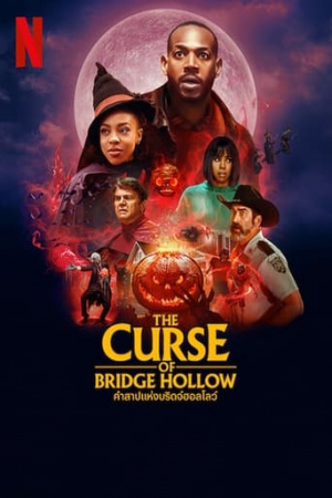 ดูหนังออนไลน์ฟรี The Curse of Bridge Hollow คำสาปแห่งบริดจ์ฮอลโลว์ (2022) NETFLIX